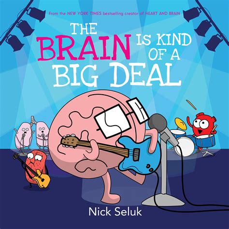 Read The Brain Is Kind Of A Big Deal By Nick Seluk