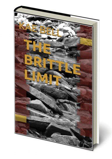 Read Online The Brittle Limit By Kae Bell