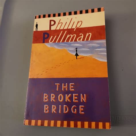 Read The Broken Bridge By Philip Pullman