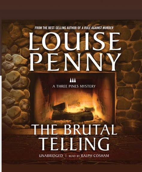 Read Online The Brutal Telling Chief Inspector Armand Gamache 5 By Louise Penny