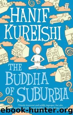 Download The Buddha Of Suburbia By Hanif Kureishi