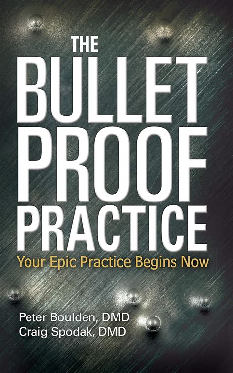 Read The Bulletproof Practice Your Epic Practice Begins Now By Peter Boulden