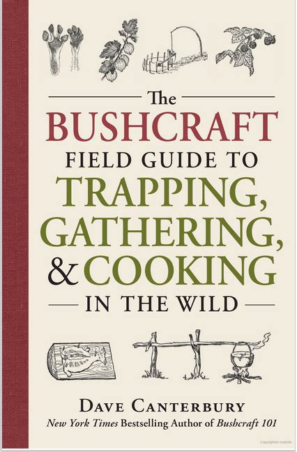 Read Online The Bushcraft Field Guide To Trapping Gathering And Cooking In The Wild By Dave Canterbury