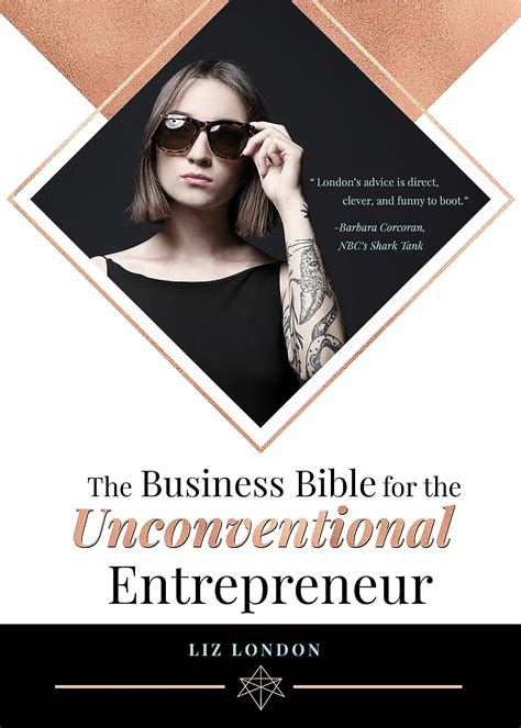 Download The Business Bible For The Unconventional Entrepreneur By Liz London