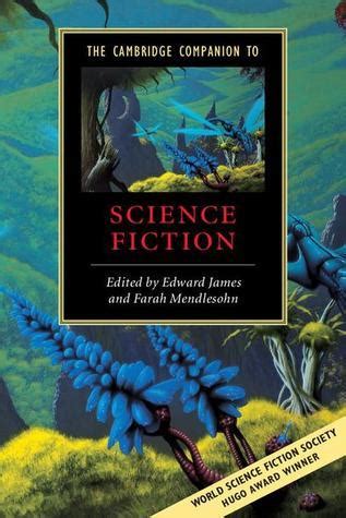 Read Online The Cambridge Companion To Science Fiction By Edward James