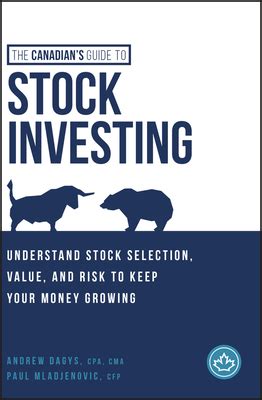 Read Online The Canadians Guide To Stock Investing By Andrew Dagys