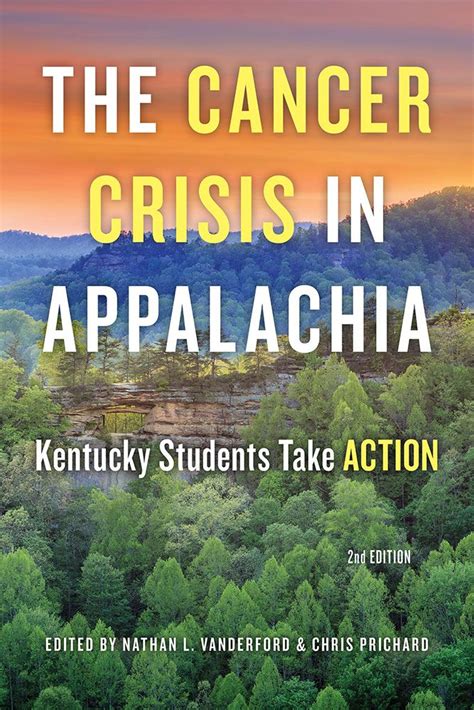 Read Online The Cancer Crisis In Appalachia Kentucky Students Take Action By Nathan L Vanderford