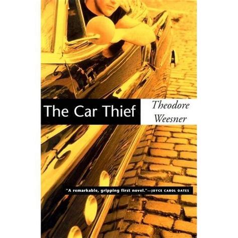Read Online The Car Thief By Theodore Weesner