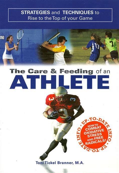 Full Download The Care And Feeding Of An Athlete By Toni Branner