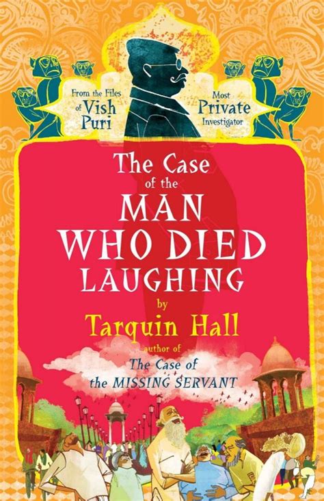 Read Online The Case Of The Man Who Died Laughing Vish Puri 2 By Tarquin Hall