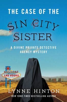 Read Online The Case Of The Sin City Sister A Divine Private Detective Agency Mystery 2 By Lynne Hinton