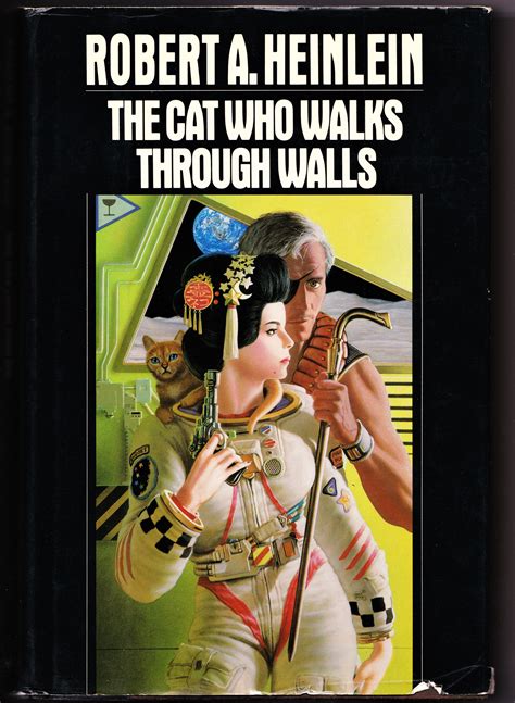 Read The Cat Who Walks Through Walls The World As Myth By Robert A Heinlein