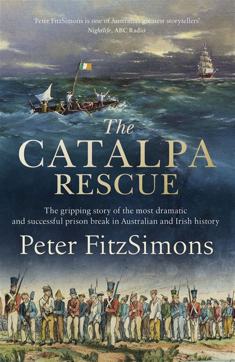Read Online The Catalpa Rescue By Peter Fitzsimons
