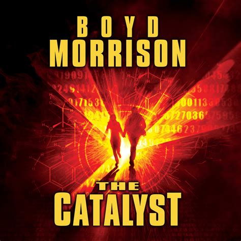 Read The Catalyst By Boyd Morrison