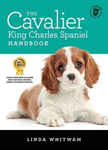 Read Online The Cavalier King Charles Spaniel Handbook The Essential Guide To Cavaliers By Linda Whitwam