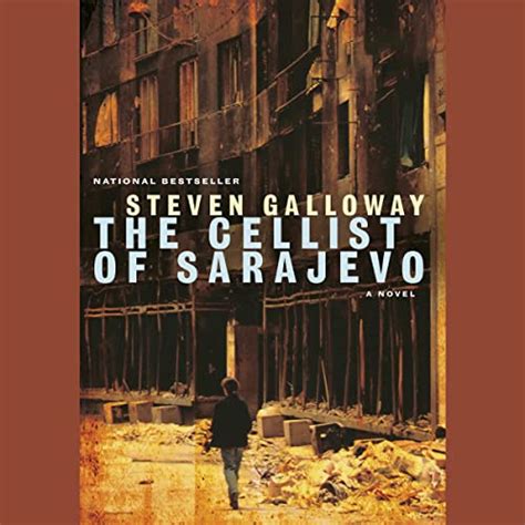 Read Online The Cellist Of Sarajevo By Steven Galloway