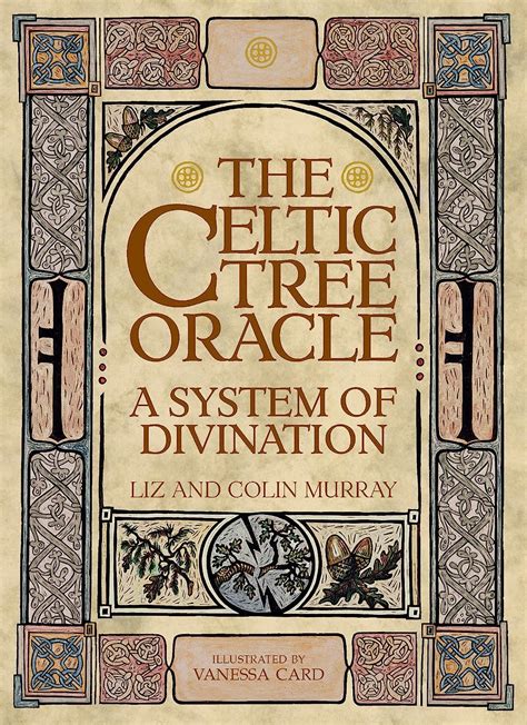 Full Download The Celtic Tree Oracle A System Of Divination By Liz Murray