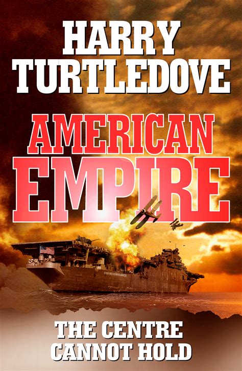 Read The Center Cannot Hold American Empire 2 By Harry Turtledove
