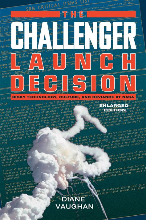 Read Online The Challenger Launch Decision Risky Technology Culture And Deviance At Nasa Enlarged Edition By Diane Vaughan