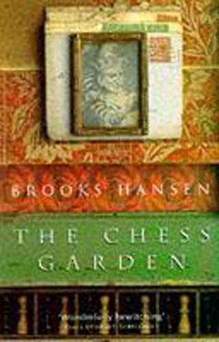 Download The Chess Garden By Brooks Hansen