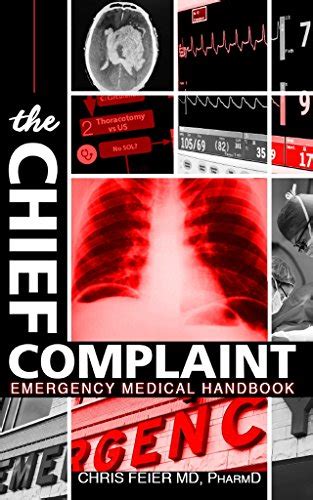 Download The Chief Complaint Emergency Medical Handbook By Chris Feier