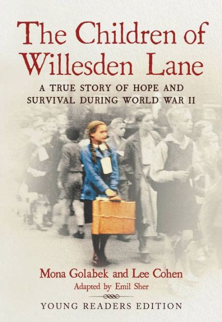 Download The Children Of Willesden Lane A True Story Of Hope And Survival During World War Ii Young Readers Edition By Mona Golabek