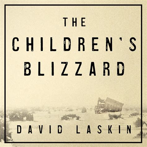 Full Download The Childrens Blizzard By David Laskin
