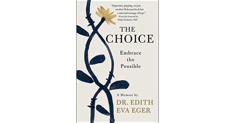 Read The Choice Embrace The Possible By Edith Eger