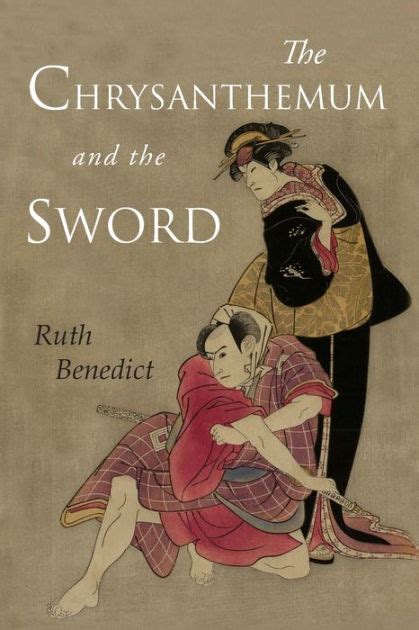 Read Online The Chrysanthemum And The Sword Patterns Of Japanese Culture By Ruth Benedict