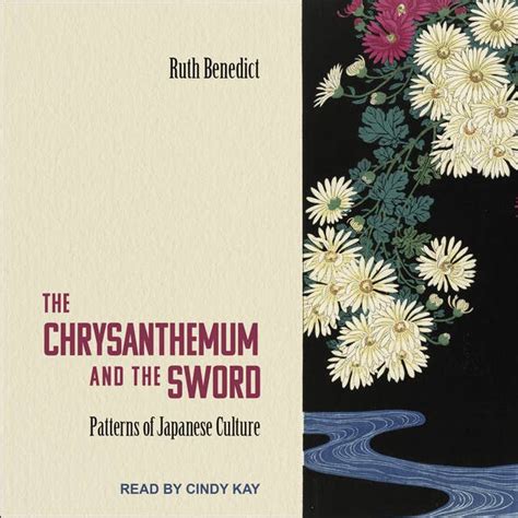 Read Online The Chrysanthemum And The Sword Patterns Of Japanese Culture By Ruth Benedict