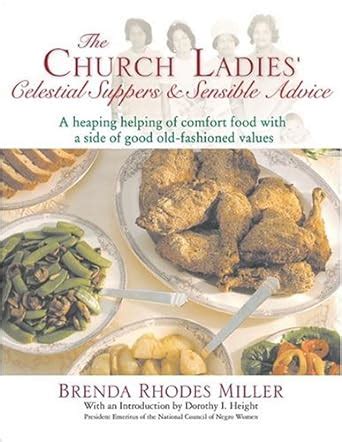 Full Download The Church Ladies Celestial Suppers And Sensible Advice By Brenda Rhodes Miller