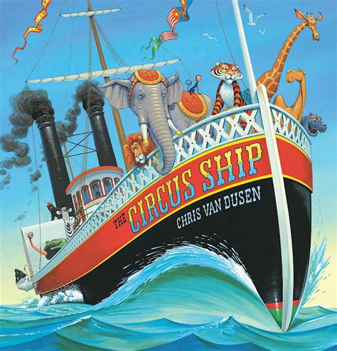 Read Online The Circus Ship By Chris Van Dusen