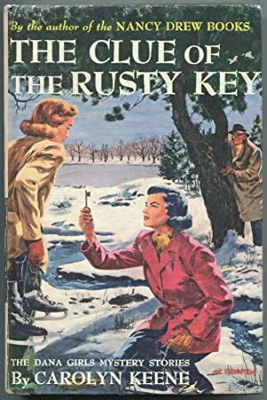 Read Online The Clue Of The Rusty Key The Dana Girls Mystery Stories 11 By Carolyn Keene