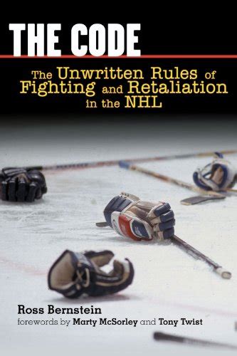 Read The Code The Unwritten Rules Of Fighting And Retaliation In The Nhl By Ross Bernstein