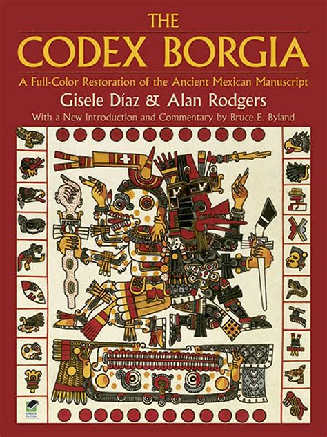 Download The Codex Borgia A Fullcolor Restoration Of The Ancient Mexican Manuscript By Gisele Daz