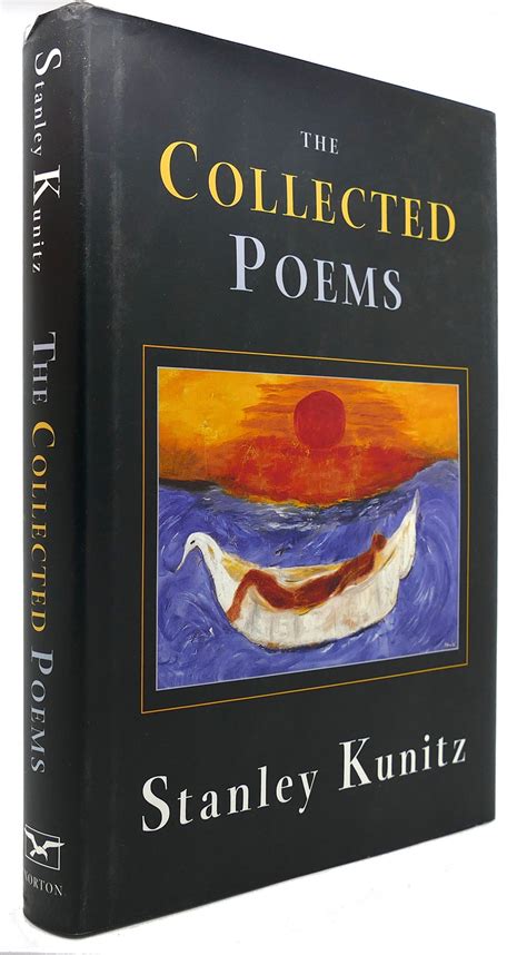 Read The Collected Poems By Stanley Kunitz