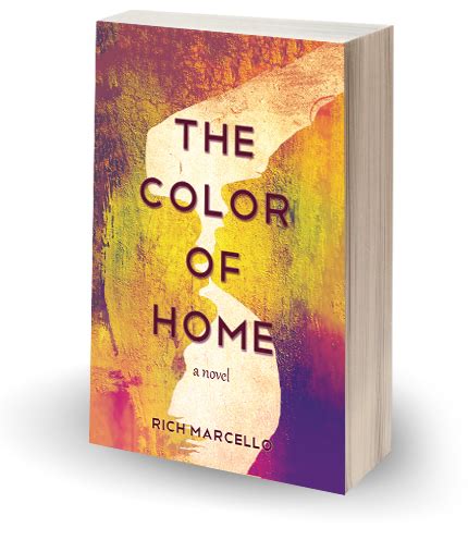 Read Online The Color Of Home By Rich Marcello