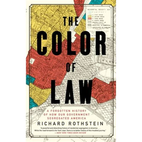 Read The Color Of Law A Forgotten History Of How Our Government Segregated America By Richard Rothstein