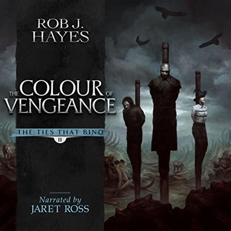Full Download The Color Of Vengeance The Ties That Bind 2 By Rob J Hayes