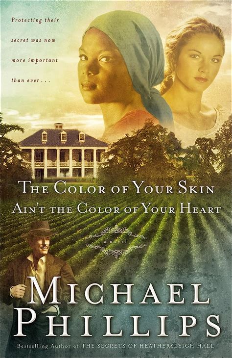 Read The Color Of Your Skin Aint The Color Of Your Heart Shenandoah Sisters 3 By Michael R Phillips