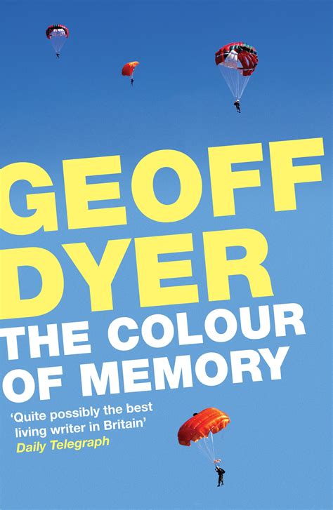 Read The Colour Of Memory By Geoff Dyer