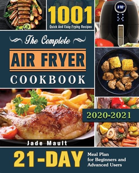 Download The Complete Air Fryer Cookbook For Beginners 2020 625 Affordable Quick  Easy Air Fryer Recipes For Smart People On A Budget  Fry Bake Grill  Roast Most Wanted Family Meals By Americas Food Hub