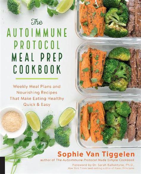 Full Download The Complete Autoimmune Protocol Meal Prep Cookbook Easy Delicious And Nourishing Allergenfree Recipes To Get Healthier Together With 3 Week Meal Included By Dorothy Cook
