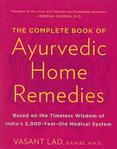 Read The Complete Book Of Ayurvedic Home Remedies By Vasant Dattatray Lad