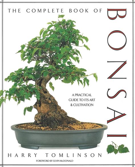Read The Complete Book Of Bonsai A Practical Guide To Its Art And Cultivation By Harry Tomlinson