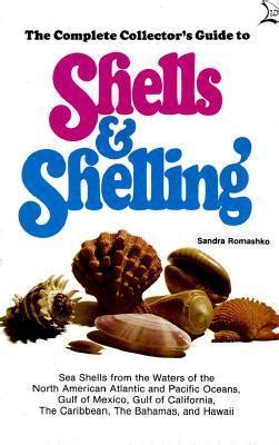 Download The Complete Collectors Guide To Shells  Shelling By Sandra Romashko