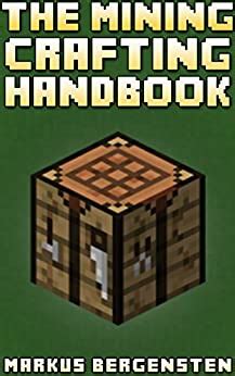 Full Download The Complete Crafting Handbook For Minecraft Your Complete Guide To Every Minecraft Crafting Recipe By Markus Bergensten