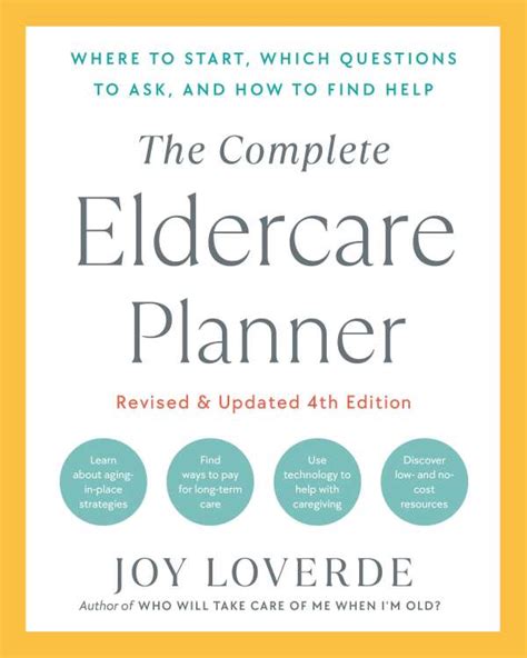 Read Online The Complete Eldercare Planner Where To Start Which Questions To Ask And How To Find Help By Joy Loverde