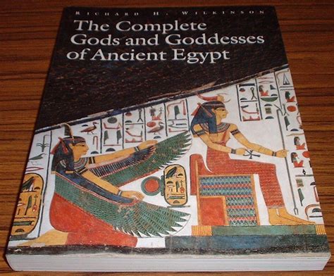 Read The Complete Gods And Goddesses Of Ancient Egypt By Richard H Wilkinson