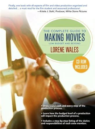 Read The Complete Guide To Making A Movie Low Budget And Beyond With Cdrom By Lorene Wales